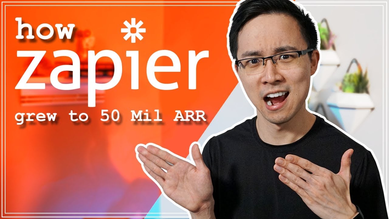 How Zapier Grew to Over $50 Million ARR with 5 Growth Marketing and First Principles