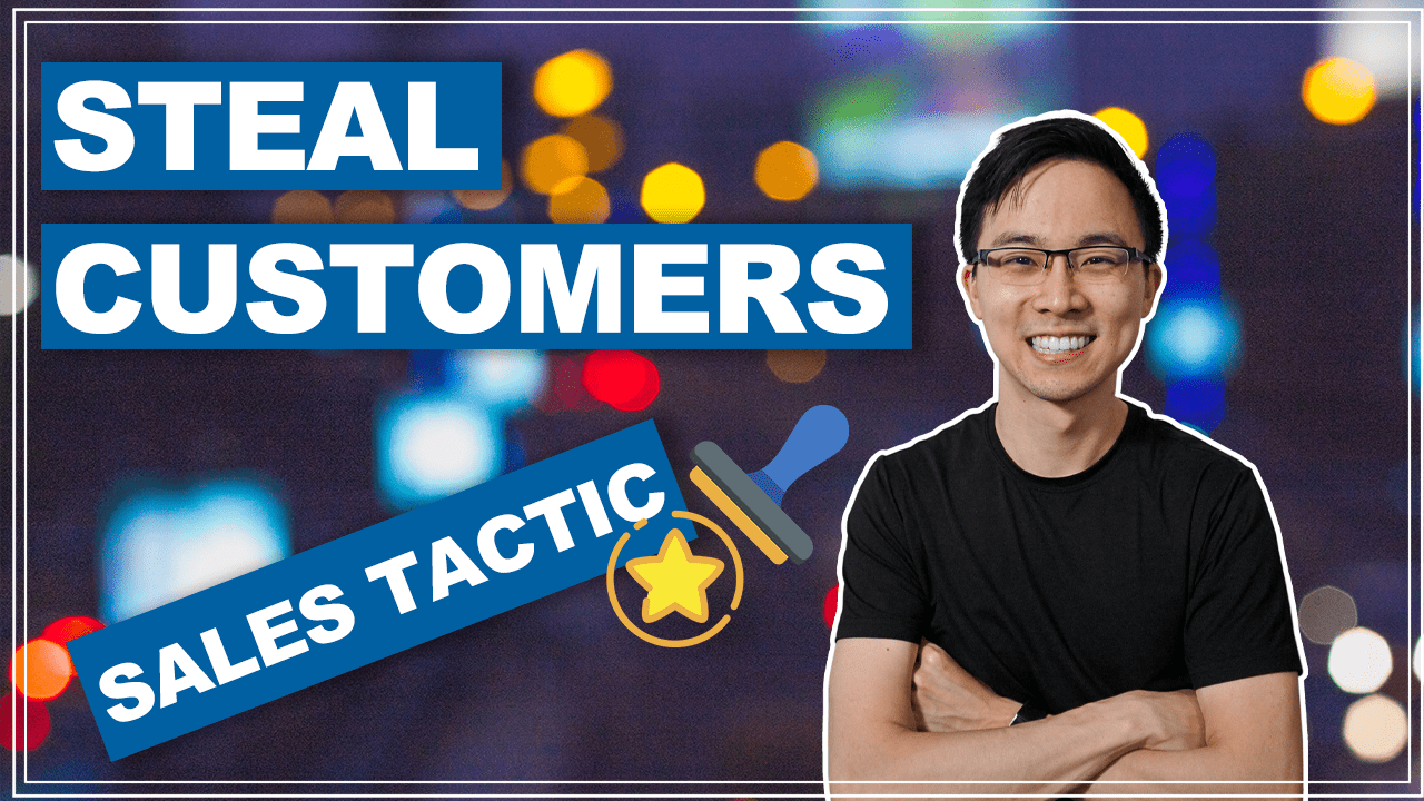 How to Win Over Your Competitor’s Customers Faster (Sales Tactic)